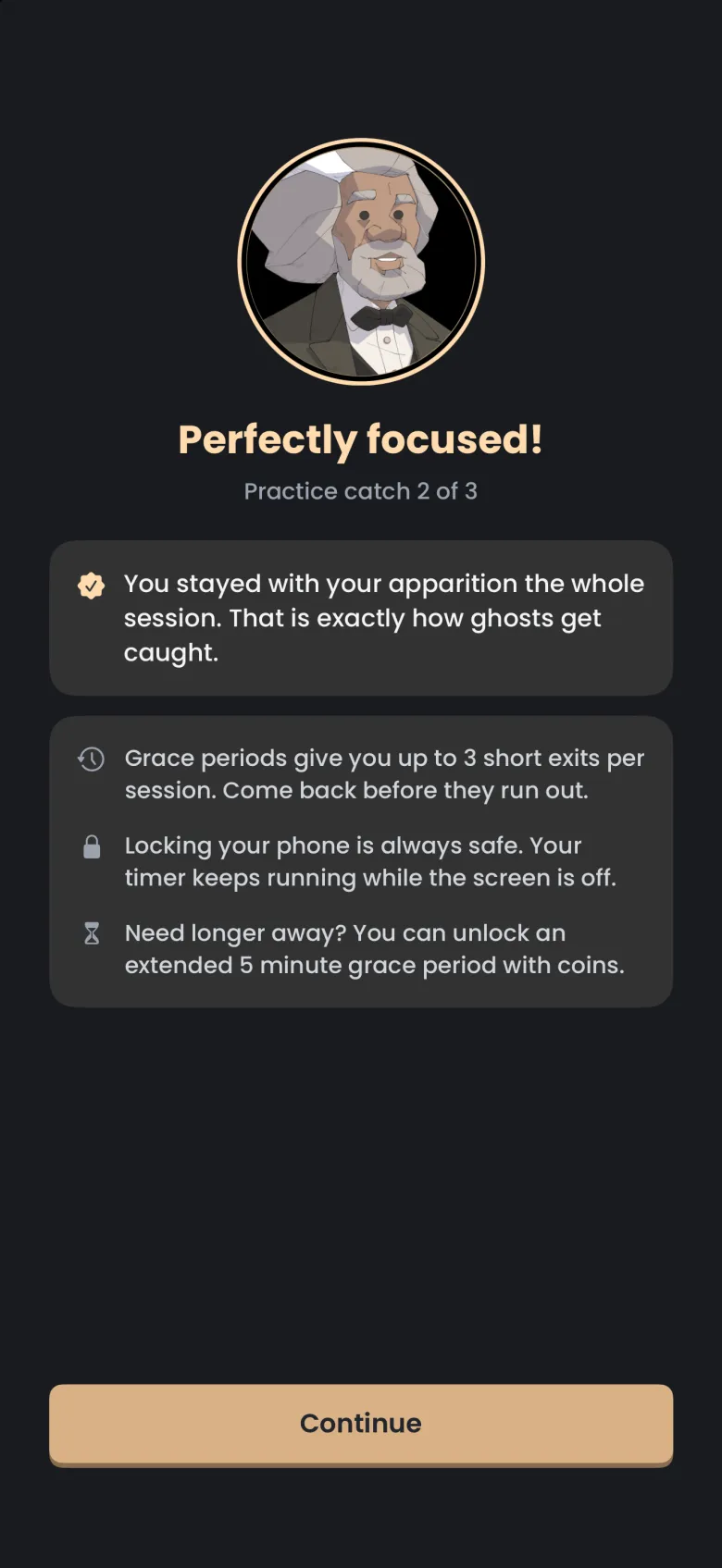 Practice report headed Perfectly focused with the guide portrait and the line Practice catch 2 of 3, a card saying you stayed with your apparition the whole session, and three tips about grace periods, locking your phone, and unlocking a 5 minute grace period with coins.