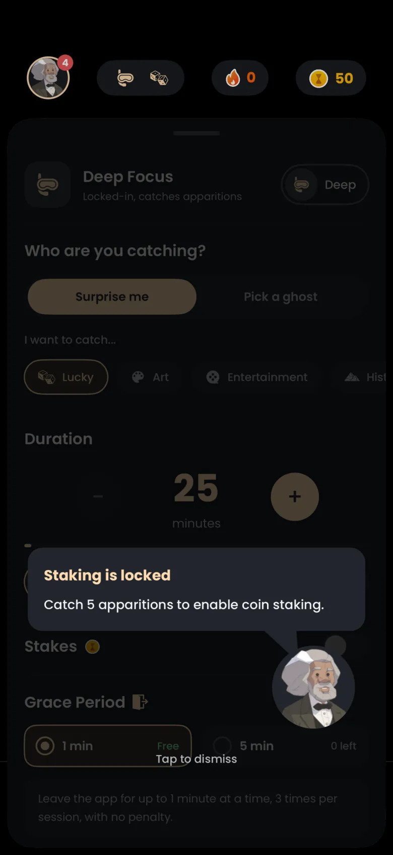 Dimmed focus settings sheet with a guide portrait pointing at the Stakes switch and a message reading Staking is locked: Catch 5 apparitions to enable coin staking, with Tap to dismiss beneath.